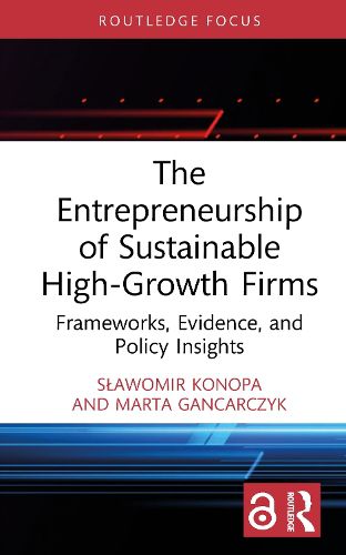 Cover image for The Entrepreneurship of Sustainable High-Growth Firms