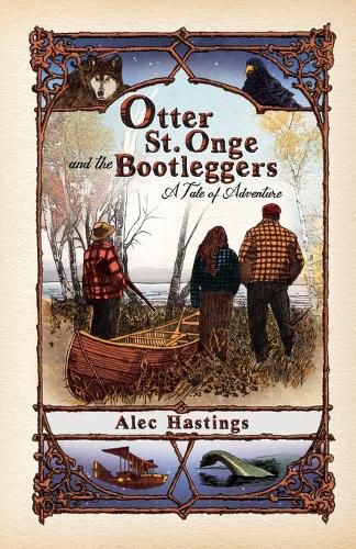 Cover image for Otter St. Onge and the Bootleggers