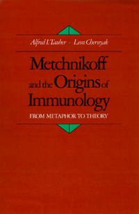 Cover image for Metchnikoff and the Origins of Immunology: From Metaphor to Theory