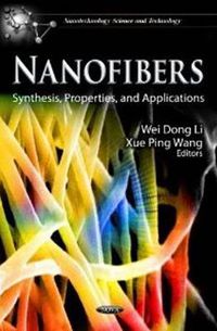 Cover image for Nanofibers: Synthesis, Properties, & Applications