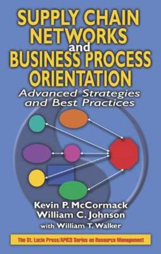 Cover image for Supply Chain Networks and Business Process Orientation: Advanced Strategies and Best Practices