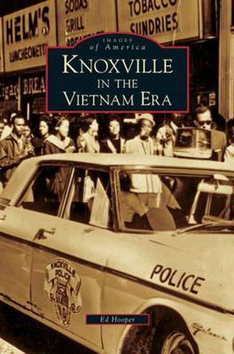 Cover image for Knoxville in the Vietnam Era