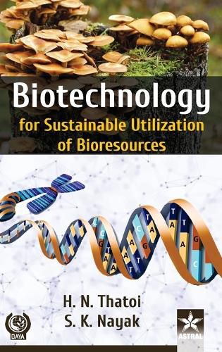 Cover image for Biotechnology for Sustainable Utilization of Bioresources