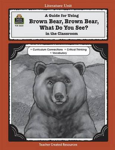 Cover image for A Guide for Using Brown Bear, Brown Bear, What Do You See? in the Classroom