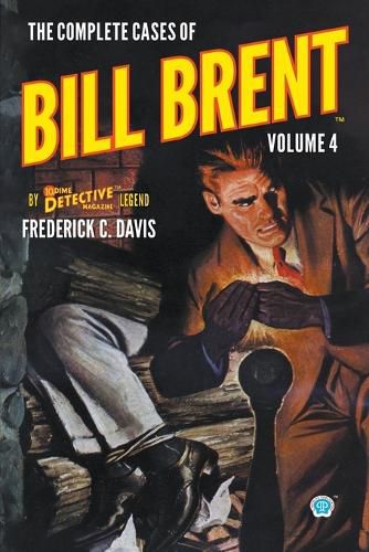 Cover image for The Complete Cases of Bill Brent, Volume 4