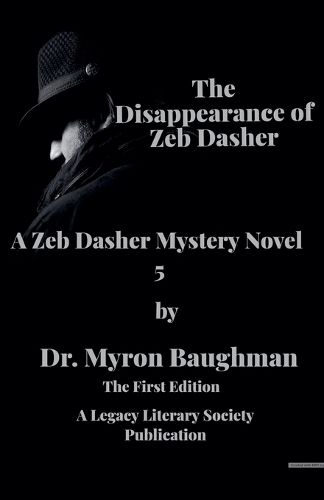 Cover image for The Disappearance of Zeb Dasher