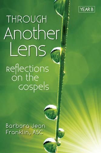 Cover image for Through Another Lens Year B: Reflections on the Gospels Year B