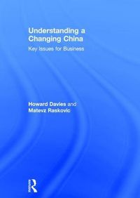 Cover image for Understanding a Changing China: Key Issues for Business