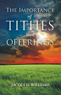 Cover image for The Importance of Tithes and Offerings