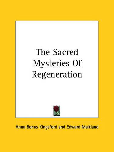 Cover image for The Sacred Mysteries of Regeneration