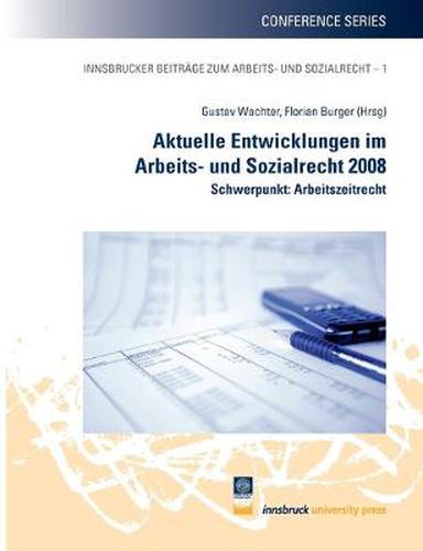Cover image for Aktuelle Entwicklungen im Arbeits- und Sozialrecht 2008: Schwerpunkt: Arbeitszeitrecht