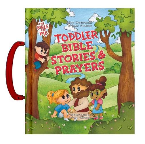 The Bible for Me: Toddlers Bible Stories and Prayers