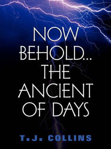 Cover image for Now Behold...The Ancient of Days