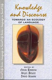 Cover image for Knowledge & Discourse: Towards an Ecology of Language