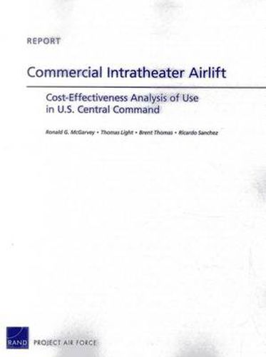 Commercial Intratheater Airlift: Cost-Effectiveness Analysis of Use in U.S. Central Command