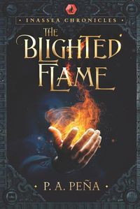 Cover image for Inassea Chronicles: The Blighted Flame