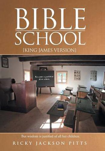 Bible School: [King James Version]