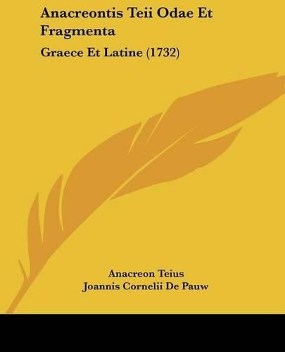 Cover image for Anacreontis Teii Odae Et Fragmenta: Graece Et Latine (1732)