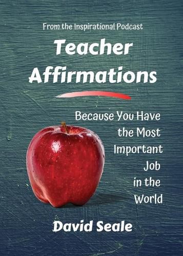 Cover image for Teacher Affirmations: You Have The Most Important Job