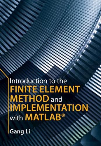 Cover image for Introduction to the Finite Element Method and Implementation with MATLAB (R)