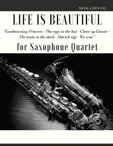 Cover image for Life is beautiful for Saxophone Quartet