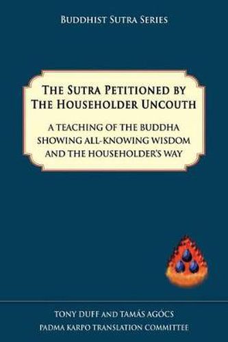 Cover image for The Sutra Petitioned by the Householder Uncouth
