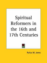 Cover image for Spiritual Reformers in the 16th