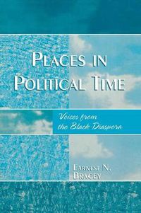 Cover image for Places in Political Time: Voices from the Black Diaspora