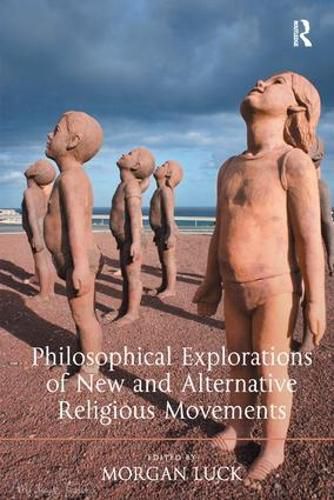 Cover image for Philosophical Explorations of New and Alternative Religious Movements