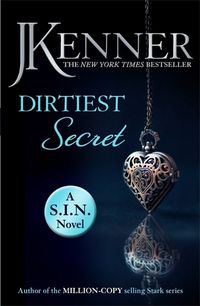 Cover image for Dirtiest Secret: Dirtiest 1 (Stark/S.I.N.)