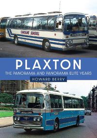 Cover image for Plaxton: The Panorama and Panorama Elite Years