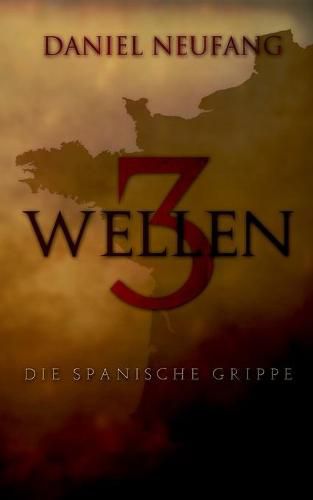 Cover image for 3 Wellen: Die Spanische Grippe