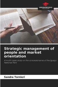 Cover image for Strategic management of people and market orientation