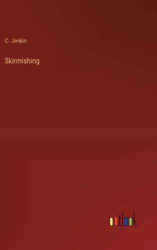 Skirmishing