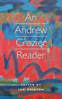 Cover image for Andrew Crozier Reader