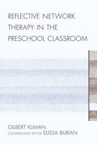 Cover image for Reflective Network Therapy In The Preschool Classroom