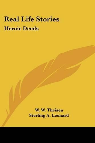 Cover image for Real Life Stories: Heroic Deeds