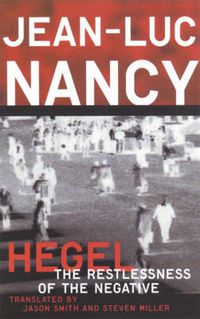 Cover image for Hegel: The Restlessness Of The Negative