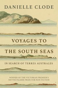 Cover image for Voyages to the South Seas: In Search of Terres Australes