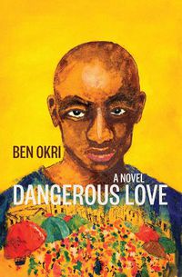 Cover image for Dangerous Love: A Novel
