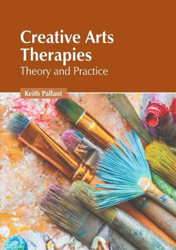 Cover image for Creative Arts Therapies: Theory and Practice