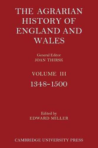 Cover image for The Agrarian History of England and Wales: Volume 3, 1348-1500