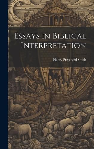 Cover image for Essays in Biblical Interpretation