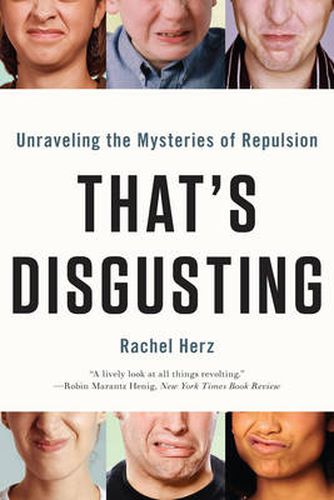 Cover image for That's Disgusting: Unraveling the Mysteries of Repulsion