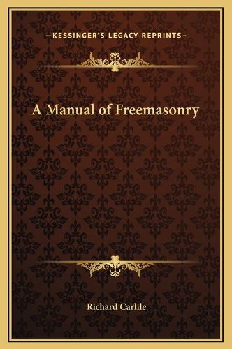 Cover image for A Manual of Freemasonry