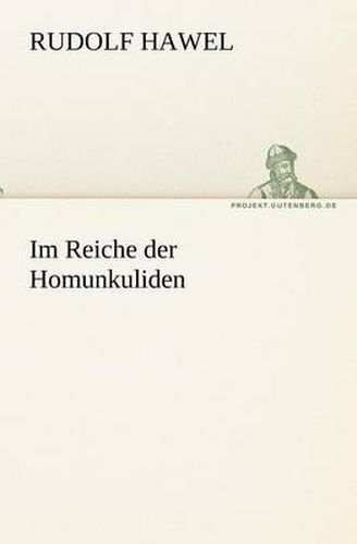 Cover image for Im Reiche Der Homunkuliden