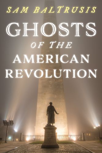 Cover image for Ghosts of the American Revolution