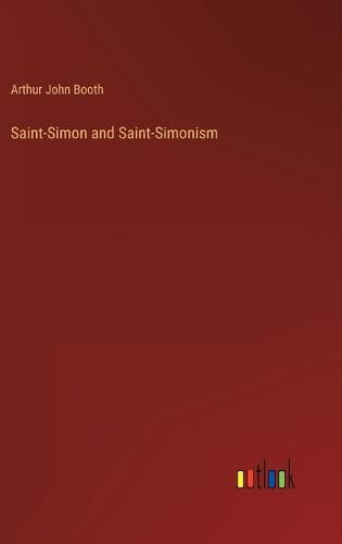 Cover image for Saint-Simon and Saint-Simonism