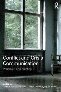 Cover image for Conflict and Crisis Communication: Principles and Practice