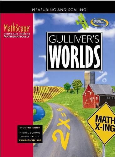 Cover image for Mathscape: Seeing and Thinking Mathematically, Course 1, Gulliver's Worlds, Student Guide